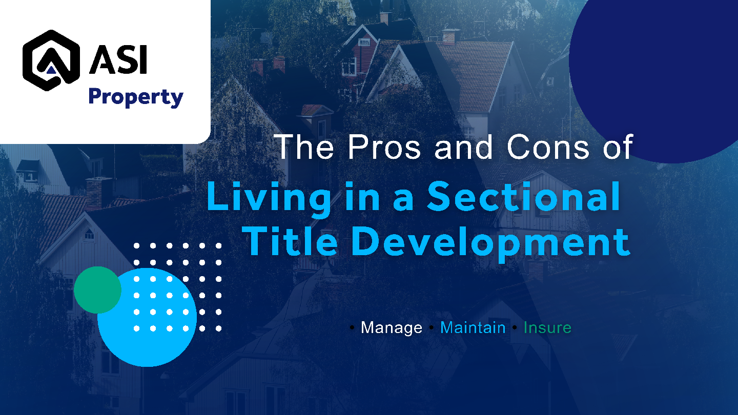 The Pros and Cons of Living in a Sectional Title Development